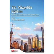22. Yüzyılda Eğitim Eğitimin Geleceği Üzerine Karma Projeksiyonlar - Pegem Yayınları