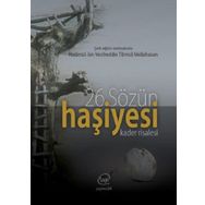 26Sözün Haşiyesi - Kader Risalesi - Hüseyin Acarlar