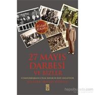 27 Mayıs Darbesi ve Bizler - Nilüfer Bayar Gürsoy