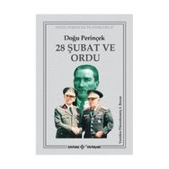 28 ŞUBAT VE ORDU - DOĞU PERİNÇEK