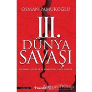 3.Dünya Savaşı - Osman Pamukoğlu