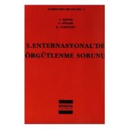 3. ENTERNASYONAL'DE ÖRGÜTLENME SORUNU - KOLEKTIF