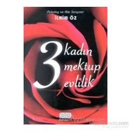 3 Kadın 3 Mektup 3 Evlilik - İlkim Öz