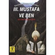 3. Mustafa Ve Ben - Karanlık Kanyon'un Sırları - Selami Turgut Genç