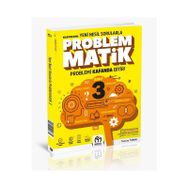 3. Sınıf Kolaydan Zora Yeni Nesil Sorularla Problemmatik