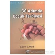 30 Adımda Çocuk Terbiyesi - Salim b. Madi