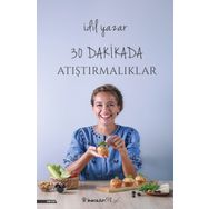 30 Dakikada Atıştırmalıklar - İdil Yazar