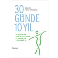 30 Günde 10 Yıl - Yavuz Yörükoğlu