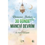 30 Günde Manevi Devrim - Halid Ebu Şadi