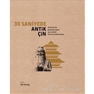 30 Saniyede Antik Çin - Kolektif