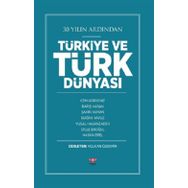 30 Yılın Ardından Türkiye ve Türk Dünyası - Volkan Özdemir
