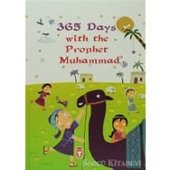 365 Days With The Prophet Muhammad (Ciltli)