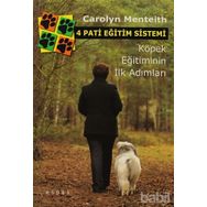 4 PATI EĞİTİM SISTEMI KÖPEK EĞİTİMININ İLK ADIMLARI - CAROLYN MENTEITH