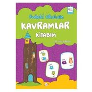 +4 Yaş Evdeki Okulum Kavramlar Kitabım - Kukla Yayınları