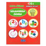 +4 Yaş Oyna Öğren Eğlenirken Öğren Kırmızı Kitap - Parıltı Yayınları