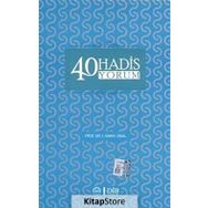 40 Hadis Yorum - İsmail Hakkı Ünal