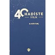 40 Hadiste İyilik - M.Fatih Tunç