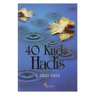 40 KUDSI HADIS - MUHAMMED MEKKI TRABZONI