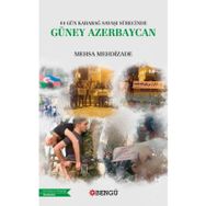 44 Gün Karabağ Savaşı Sürecinde Güney Azerbaycan Mehsa Mehdizade Bengü Yayınları
