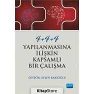4+4+4 Yapılanmasına İlişkin Kapsamlı Bir Çalışma - Kolektif