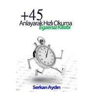 +45 Anlayarak Hızlı Okuma - Serkan Aydın