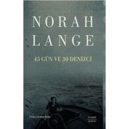 45 Gün ve 30 Denizci Norah Lange