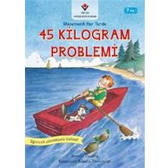 45 Kilogram Problemi-Matematik Her Yerde - Jennifer Dussling