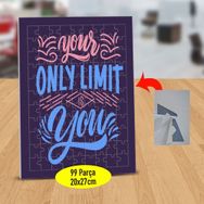 47843080 Your Only Limit You Yazılı 99 Parça Puzzle Yapboz Tablo