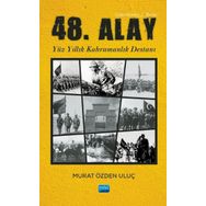 48. Alay - Yüzyıllık Kahramanlık Destanı Murat Özden Uluç
