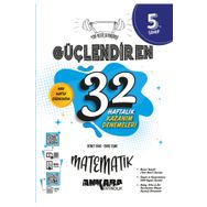 5. Sınıf Güçlendiren 32 Haftalık Matematik Kazanım Denemeleri - Ankara Yayıncılık