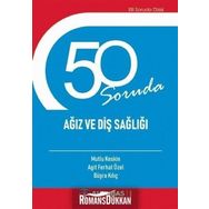 50 Soruda Ağız ve Diş Sağlığı Agit Ferhat Özel Altınbaş Üniversitesi Yayınları