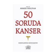 50 Soruda Kanser - Berrin Pehlivan
