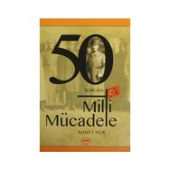 50 Soruda Milli Mücadele - Ahmet Hür