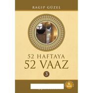 52 Haftaya 52 Vaaz - 3 - Ragıp Güzel