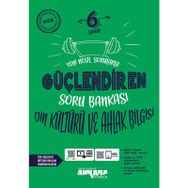 6. Sınıf Güçlendiren Din Kültürü Ve Ahlak Bilgisi Soru Bankası-Ankara Yayıncılık