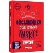 6. Sınıf Güçlendiren Türkçe Soru Bankası-Ankara Yayınları