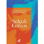 68 Kuşağı Bir İTÜ'lü Mühendis Portresi: Selçuk Güven - Erdem Yayınları
