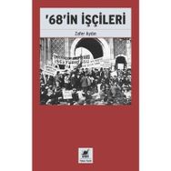 68'in İşçileri - Zafer Aydın