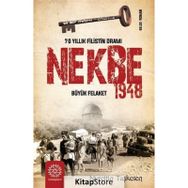 70 Yıllık Filistin Dramı-Nekbe Büyük Felaket 1948 - Nurettin Taşkesen