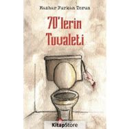 70'lerin Tuvaleti - Mazhar Furkan Torun