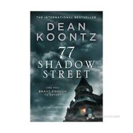 77 SHADOW STREET - DEAN R. KOONTZ