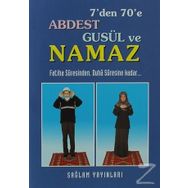 7’den 70’e Abdest, Gusül ve Namaz - F. Cemil Coşkun