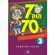 7’den 70’e Beyin Jimnastiği - 3 - Zübeyde Koçak