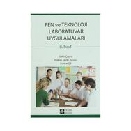 8. SINIF FEN VE TEKNOLOJI LABORATUVAR UYGULAMALARI - SALIH ÇEPNİ;HAKAN ŞEVKİ AYVACI;EMINE ÇİL