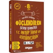 8.Sınıf Güçlendiren İnkılap Tarihi Soru Bankası-Ankara Yayınları