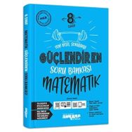 8. Sınıf LGS Matematik Güçlendiren Soru Bankası Ankara Yayıncılık