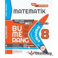 8. Sınıf Matematik Etkinlikli Bumerang Serisi Günay Yayınları