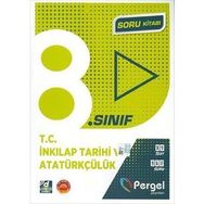 8. Sınıf T.C. İnkılap Tarihi ve Atatürkçülük Soru Kitabı Kollektif Pergel Yayınları