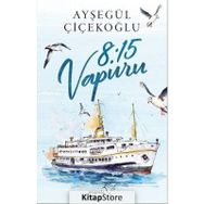 8:15 Vapuru - Ayşegül Çiçekoğlu