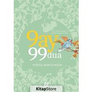 9 Ay 99 Dua - Ayşegül Akakuş Akgün